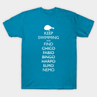 Keep Swimming and Find Nemo T-Shirt